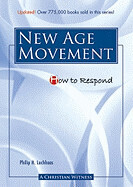 How To Respond To The New Age Movement (Revised)