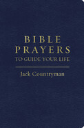 Bible Prayers to Guide Your Life - Countryman, Jack