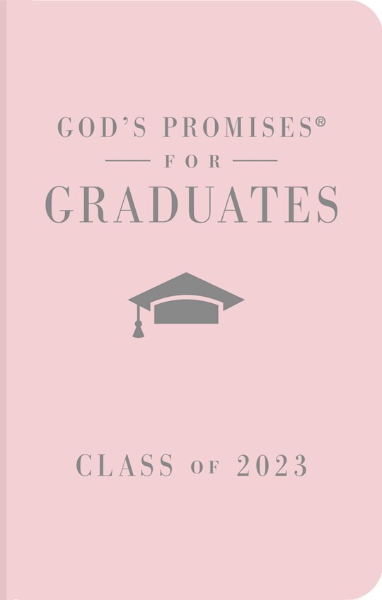 God's Promises for Graduates - Class of 2023 (pink)