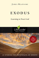 Exodus: Learning to Trust God (Lifeguide Bible Studies) - Reapsome, James W