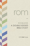 Romans (LifeChange) Contributor(s): The Navigators-age 12 &amp; above