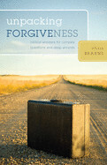 Unpacking Forgiveness - Chris Brauns