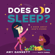 Does God Sleep? (Tiny Theologians) -Gannett, Amy