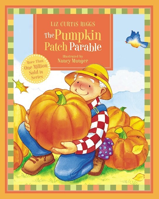 Pumpkin Patch Parable - Liz Curtis Higgs