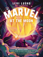 Marvel At The Moon - Levi Lusko