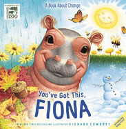 You&#39;ve Got This, Fiona: A Book about Change