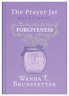 The Prayer Jar Devotional- Forgiveness - Wanda E Brunstetter