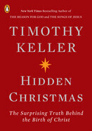 Hidden Christmas, Special Edition - Timothy Keller