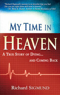My Time In Heaven - Richard Sigmund
