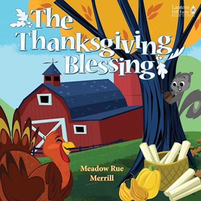 Thanksgiving Blessing Board Book (Lantern Hill Farms) (Sep) - Meadow Rue Merrill