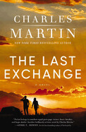 The Last Exchange - Charles Martin
