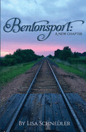Bentonsport: A New Chapter #2 - Schnedler, Lisa