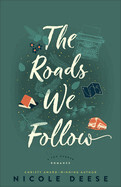 The Roads We Follow (A Fog Harbor Romance): Deese, Nicole