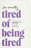 Tired Of Being Tired - Connolly, Jess
