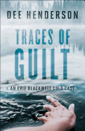 Traces Of Guilt (An Evie Blackwell Cold Case #1)-Softcover- Used