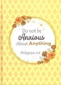 Do Not Be Anxious Hardcover Journal