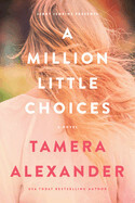 A Million Little Choices: Alexander, Tamera