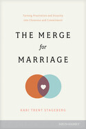The Merge For Marriage - Stageberg, Kari Trent
