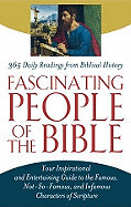 365 Daily Reading from Biblical History: Fascinating People of the Bible