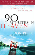 90 Minutes in Heaven - Don Piper