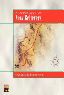 A Journey Guide For New Believers - Neighbour, Ralph Webster