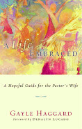 A Life Embraced -  Haggard, Gayle