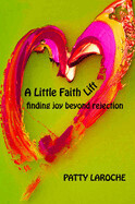 A Little Faith Lift - Patty Laroche