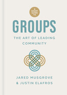 A Short Guide to Groups - Musgrove &amp; Elafros
