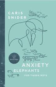 Anxiety Elephants for Tween Boys - Snider, Caris