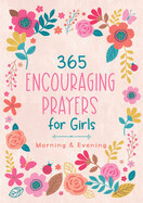365 Encouraging Prayers For Girls