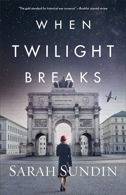 When Twilight Breaks (Sarah Sundin)