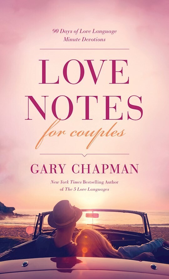 Love Notes For Couples- Gary Chapman