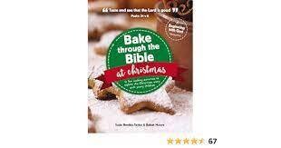 Bake through the Bible at Christmas - Bentley &amp; Moore
