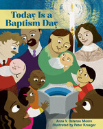 Today Is a Baptism Day : Ostenso Moore, Anna