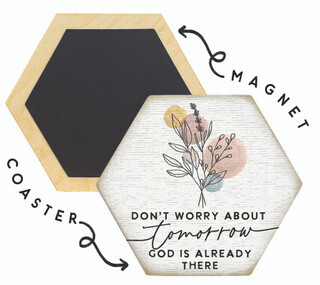 Honeycomb Coasters- Don't Worry About Tomorrow