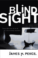 Blind Sight - Pence, James H.