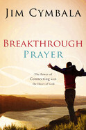 Break Through Prayer - Cymbala, Jim