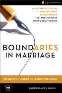 Boundaries In Marriage Participant's Guide -Cloud &amp; Townsend
