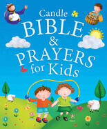Candle Bible &amp; Prayers for Kids - David, Juliet