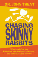 Chasing Skinny Rabbits - Trent, John