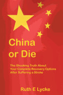 China or Die - Lycke, Ruth E