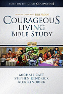 Courageous Living Bible Study: Member Book - Catt &amp; Kendrick