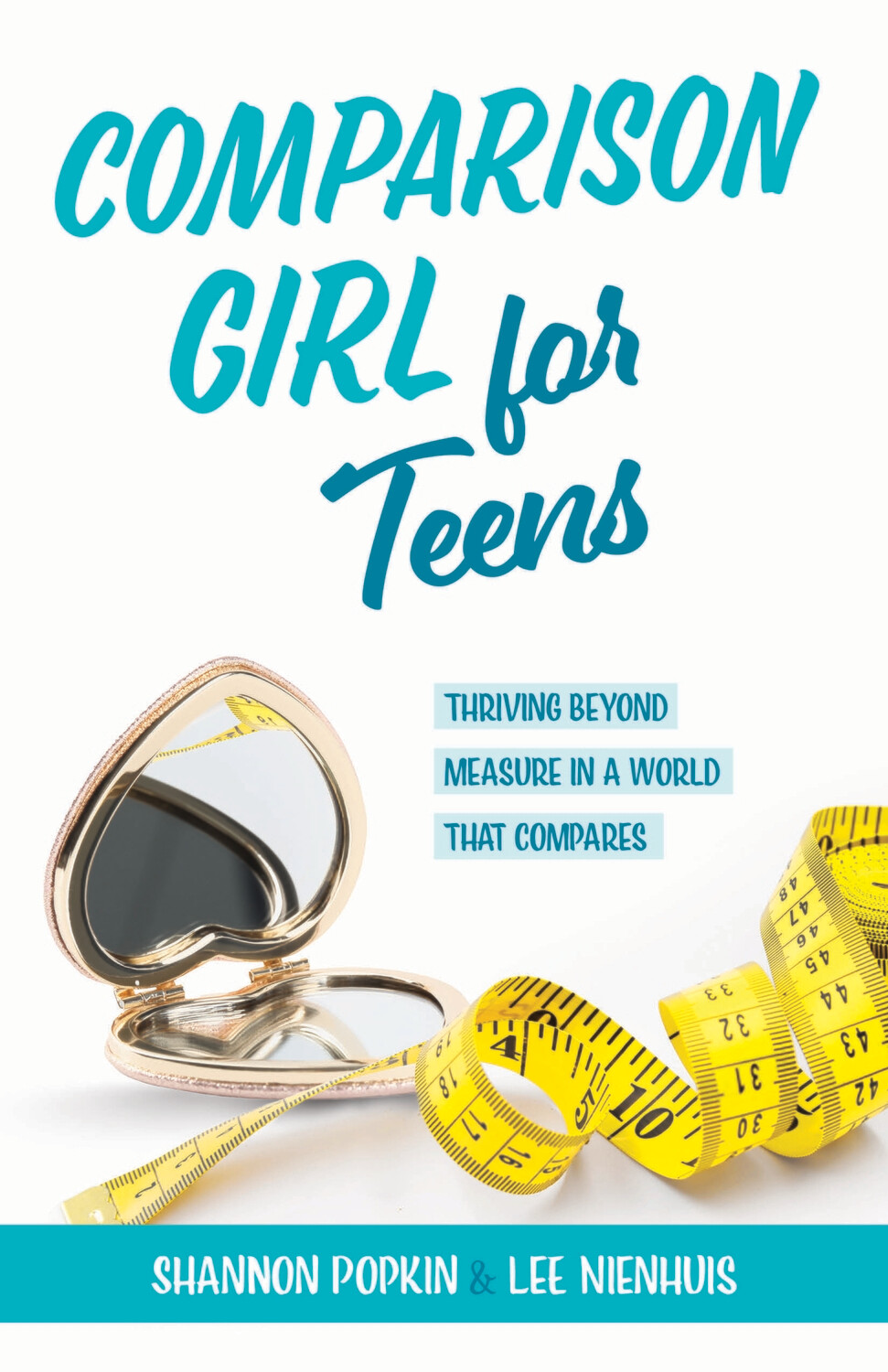 Comparison Girl for Teens- Shannon Popkin &amp; Lee Nienhuis
