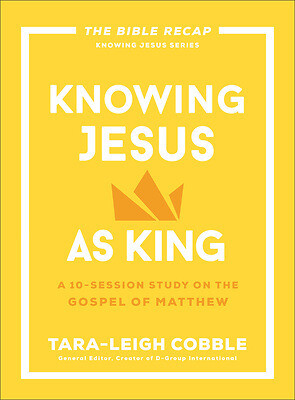 Knowing Jesus as King - Cobble, Tara-Leigh