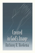 Created in God’s Image - Hoekema, Anthony