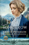 With Each Tomorrow (The Jewels of Kalispell): Peterson, Tracie