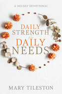 Daily Strength for Daily Needs - Tileston, Mary