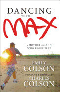Dancing with Max  - Out of Stock Indefinitely - Colson, Emily
