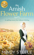 An Amish Flower Farm - Mindy Steele