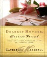 Dearest Mother, Dearest Friend - Out of Print - Marshall, Catherine